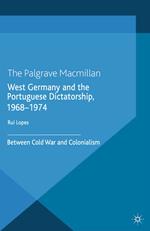 West Germany and the Portuguese Dictatorship, 1968–1974