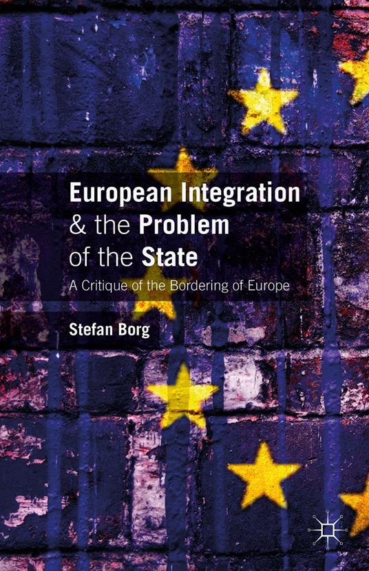 European Integration and the Problem of the State