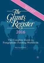 The Grants Register 2016: The Complete Guide to Postgraduate Funding Worldwide