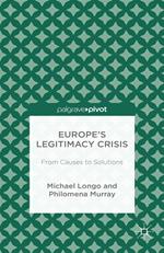 Europe’s Legitimacy Crisis