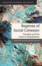 Regimes of Social Cohesion: Societies and the Crisis of Globalization