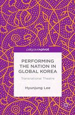 Performing the Nation in Global Korea