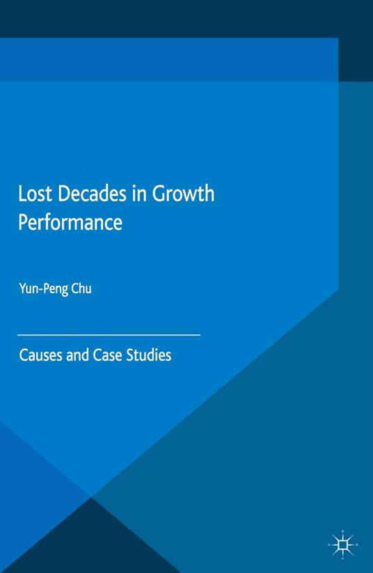 Lost Decades in Growth Performance