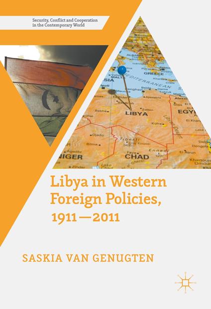 Libya in Western Foreign Policies, 1911–2011