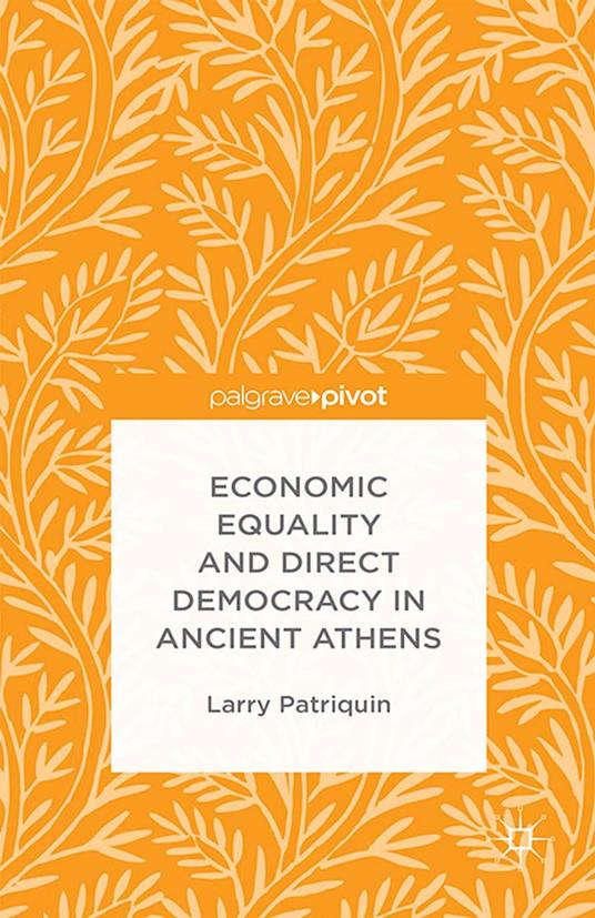 Economic Equality and Direct Democracy in Ancient Athens