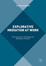 Explorative Mediation at Work