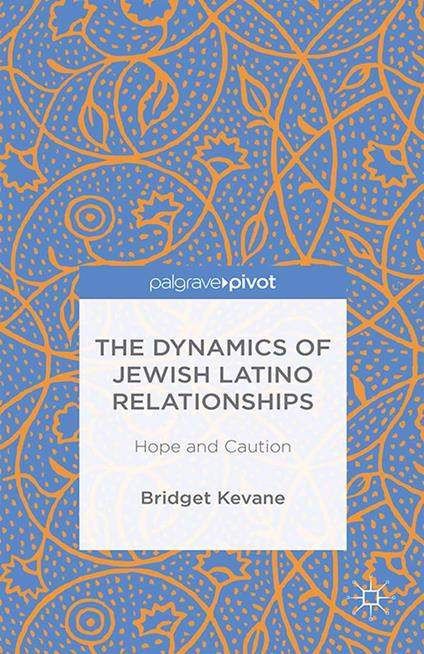 The Dynamics of Jewish Latino Relationships