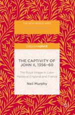 The Captivity of John II, 1356-60