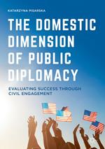 The Domestic Dimension of Public Diplomacy