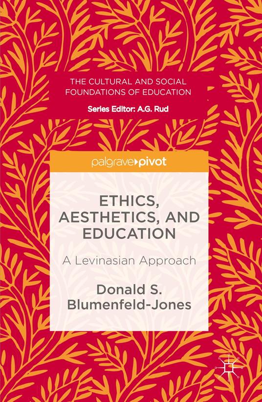 Ethics, Aesthetics, and Education