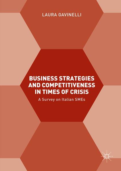 Business Strategies and Competitiveness in Times of Crisis