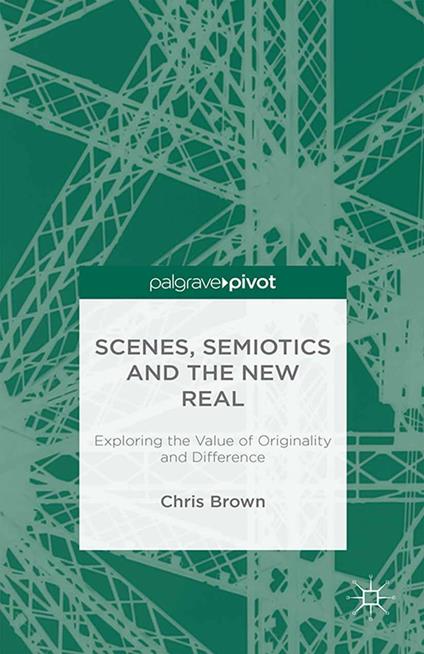 Scenes, Semiotics and The New Real