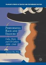 Performing Race and Erasure