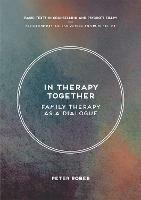 In Therapy Together: Family Therapy as a Dialogue - Peter Rober - cover