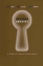 Beyond Empathy: A Therapy of Contact-in Relationships