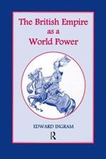 The British Empire as a World Power: Ten Studies