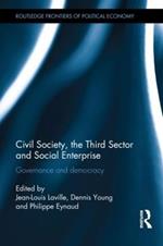 Civil Society, the Third Sector and Social Enterprise: Governance and Democracy