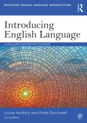 Introducing English Language: A Resource Book for Students - Louise Mullany,Peter Stockwell - cover