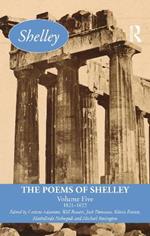 The Poems of Shelley: Volume Five: 1821–1822