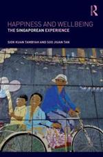 Happiness and Wellbeing: The Singaporean Experience