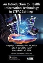 An Introduction to Health Information Technology in LTPAC Settings