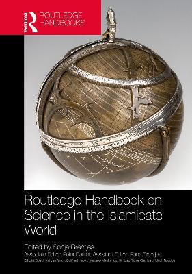 Routledge Handbook on the Sciences in Islamicate Societies: Practices from the 2nd/8th to the 13th/19th Centuries - cover