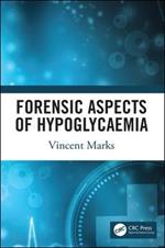 Forensic Aspects of Hypoglycaemia: First Edition