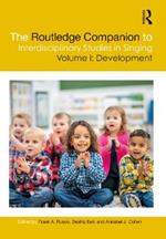 The Routledge Companion to Interdisciplinary Studies in Singing, Volume I: Development: Volume I: Development