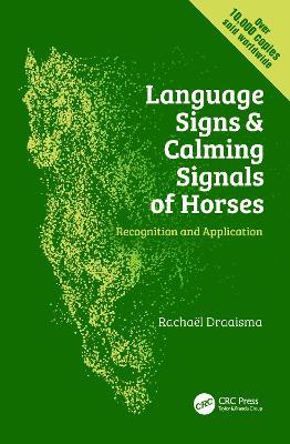 Language Signs and Calming Signals of Horses: Recognition and Application - Rachael Draaisma - cover