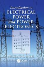 Introduction to Electrical Power and Power Electronics