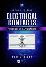 Electrical Contacts: Principles and Applications, Second Edition