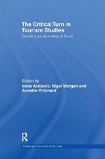 The Critical Turn in Tourism Studies: Creating an Academy of Hope