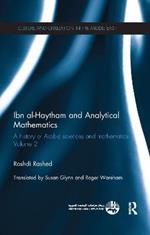 Ibn al-Haytham and Analytical Mathematics: A History of Arabic Sciences and Mathematics Volume 2