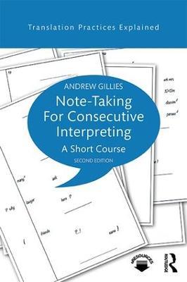 Note-taking for Consecutive Interpreting: A Short Course - Andrew Gillies - cover