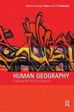 Human Geography: A History for the Twenty-First Century