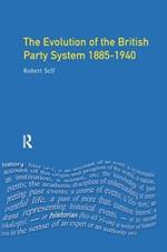 Evolution of the British Party System: 1885-1940