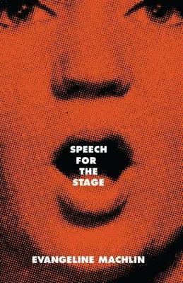 Speech for the Stage - Evangeline Machlin - cover