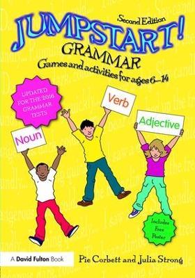 Jumpstart! Grammar: Games and activities for ages 6 - 14 - Pie Corbett,Julia Strong - cover