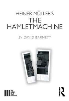Heiner Muller's The Hamletmachine - David Barnett - cover