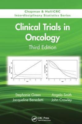 Clinical Trials in Oncology, Third Edition - Stephanie Green,Jacqueline Benedetti,Angela Smith - cover