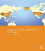 The East Asian Computer Chip War