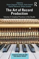 The Art of Record Production: Creative Practice in the Studio