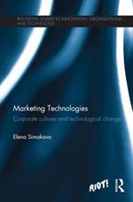 Marketing Technologies: Corporate Cultures and Technological Change