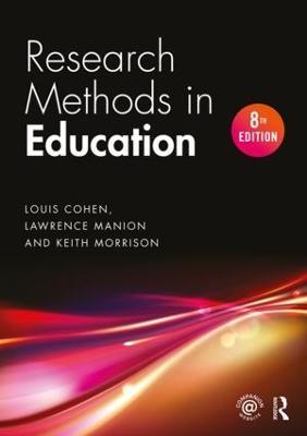 Research Methods in Education - Louis Cohen,Lawrence Manion,Keith Morrison - cover