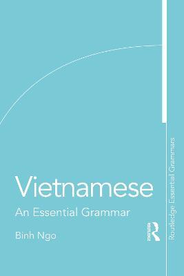 Vietnamese: An Essential Grammar - Binh Ngo - cover
