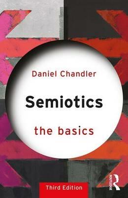 Semiotics: The Basics - Daniel Chandler - cover