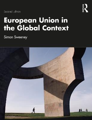 European Union in the Global Context - Simon Sweeney - cover