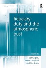 Fiduciary Duty and the Atmospheric Trust