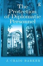 The Protection of Diplomatic Personnel