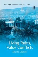 Living Ruins, Value Conflicts